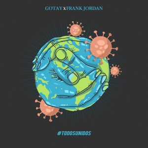 Gotay Ft. Frank Jordan – Todos Unidos
